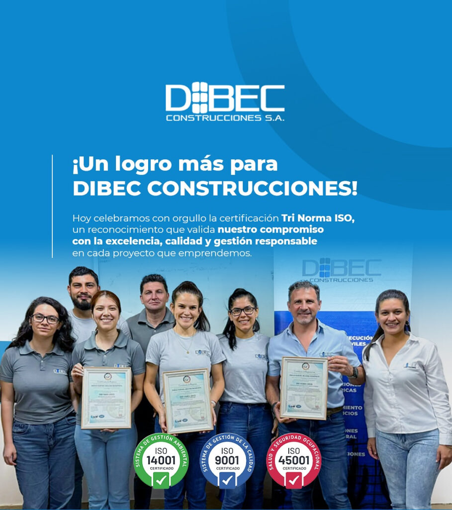 Equipo de DIBEC Construcciones con los certificados de la Tri Norma ISO 9001, 14001 y 45001
